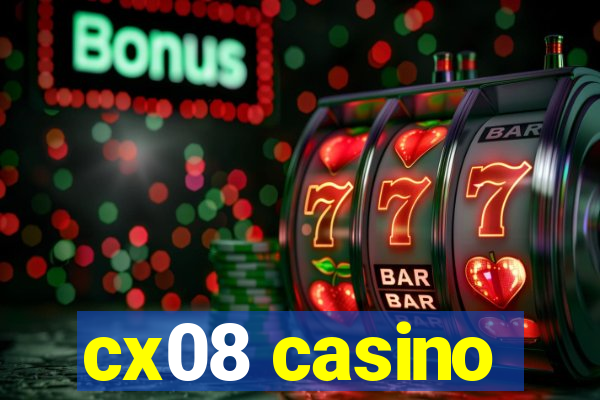 cx08 casino